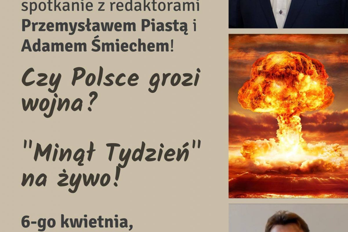 Katowice – spotkanie z red. Adamem Śmiechem i red. Przemysławem Piastą