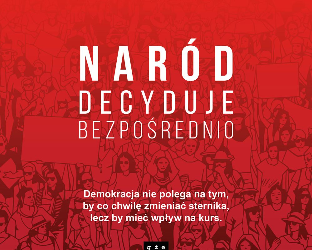 Suwerenność obywateli nie kończy się w dniu wyborów Suwerenność obywateli nie kończy się w dniu wyborów