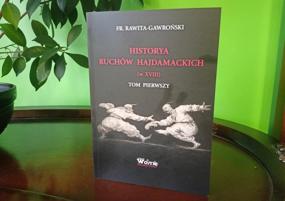 O historii ruchów hajdamackich – nowa pozycja Fundacji Wołyń Pamiętamy O historii ruchów hajdamackich – nowa pozycja Fundacji Wołyń Pamiętamy