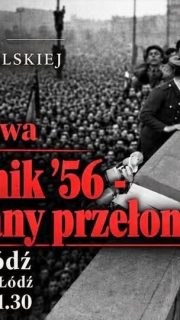 Cała prawda o Gomułce i polskim październiku – spotkanie w Łodzi