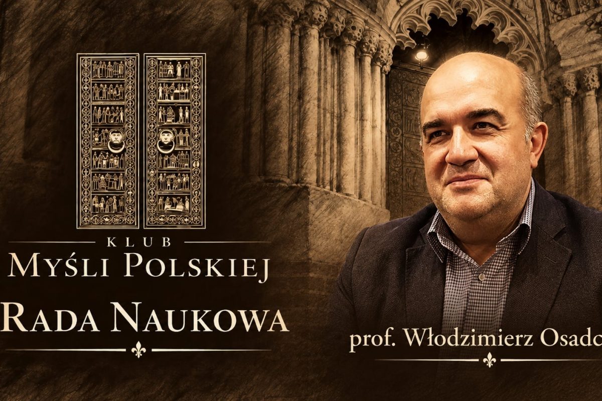 Rada Naukowa Klubu Myśli Polskiej – prof. Włodzimierz Osadczy